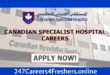 Canadian Specialist Hospital Careers